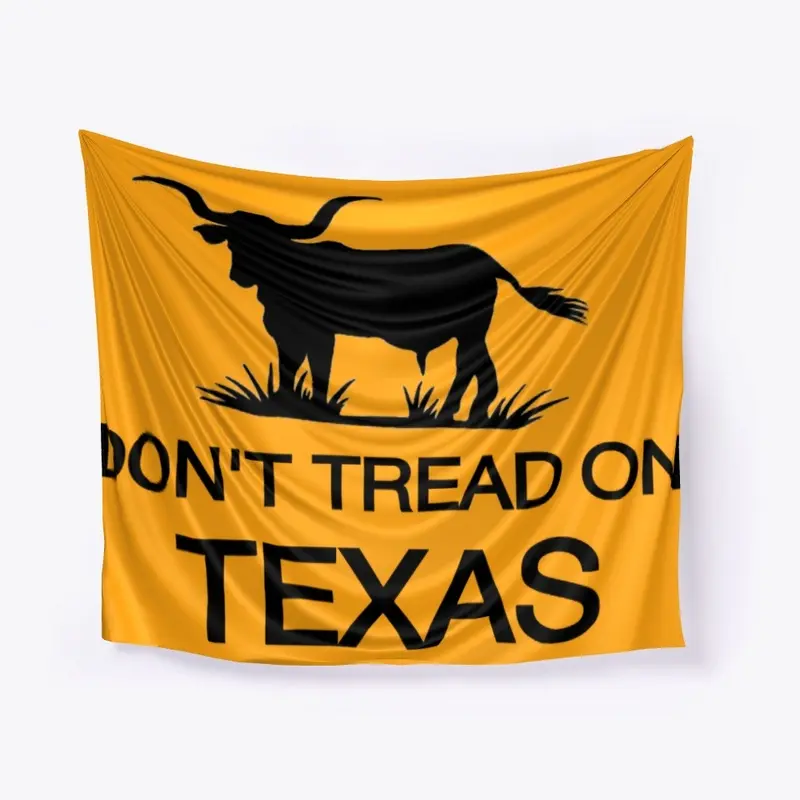 DON'T TREAD ON TEXAS Flag