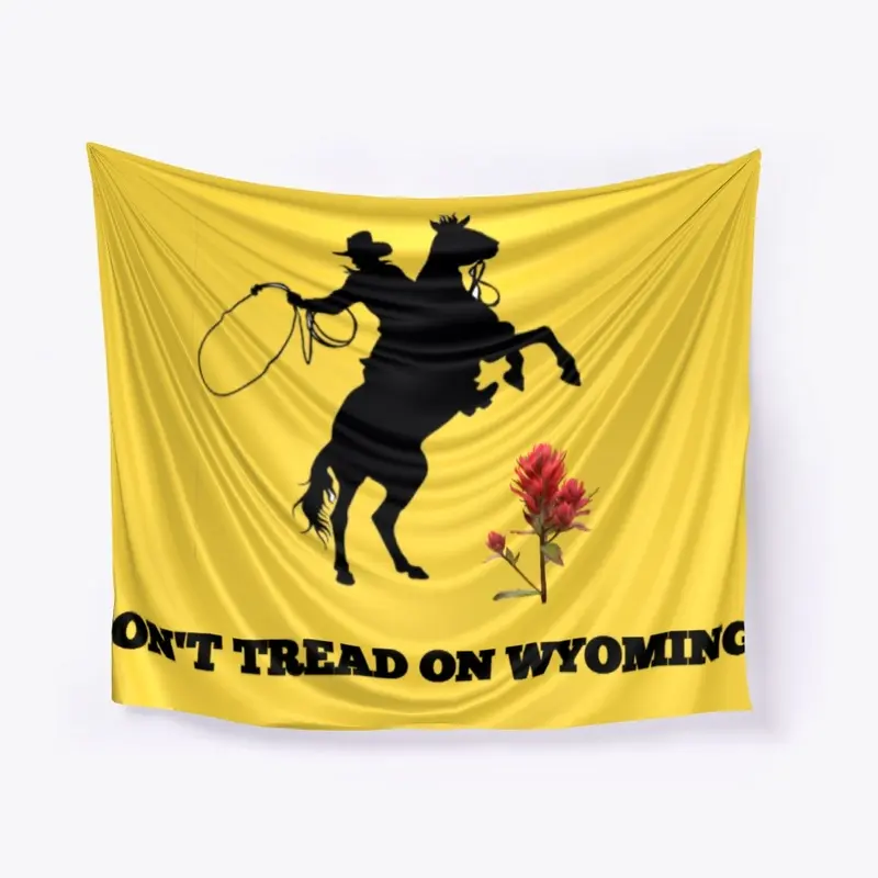 DON'T TREAD ON WYOMING Flag