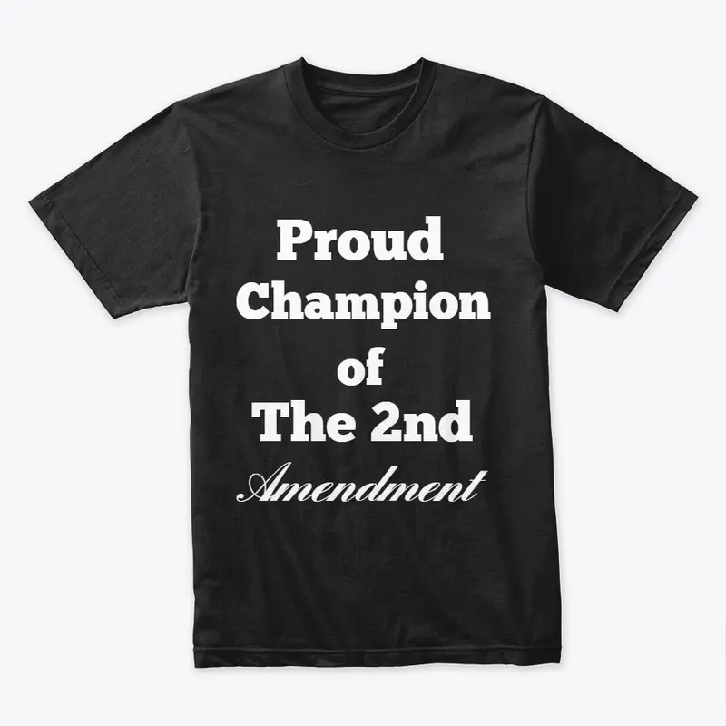 Proud Champion of 2nd Amendment Bundle