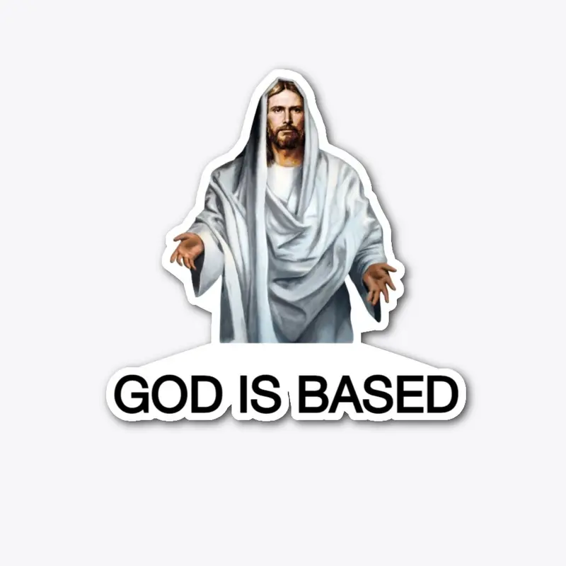 GOD IS BASED (Collection)